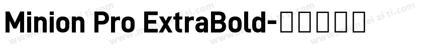 Minion Pro ExtraBold字体转换